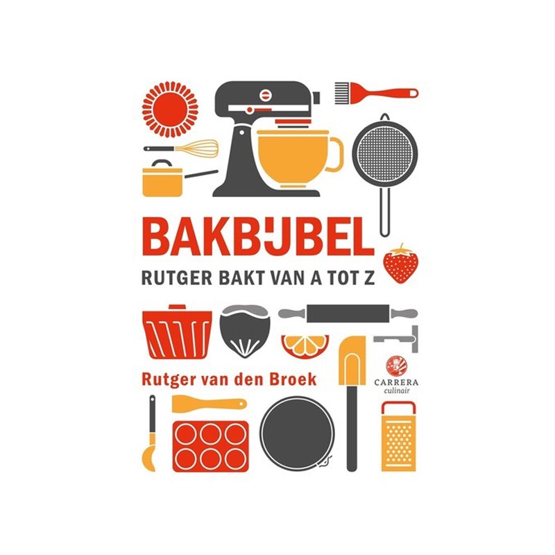 Bakbijbel | Kookboek | Rutger van der Broek